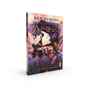 As Provações De Apolo - Livro 4 - A Tumba Do Tirano