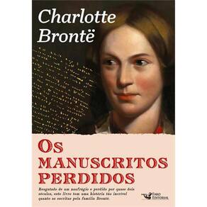 Os Manuscritos Perdidos De Charlotte Bronte