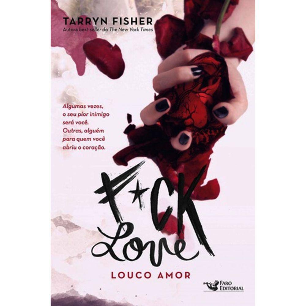 F*Ck Love - Louco Amor