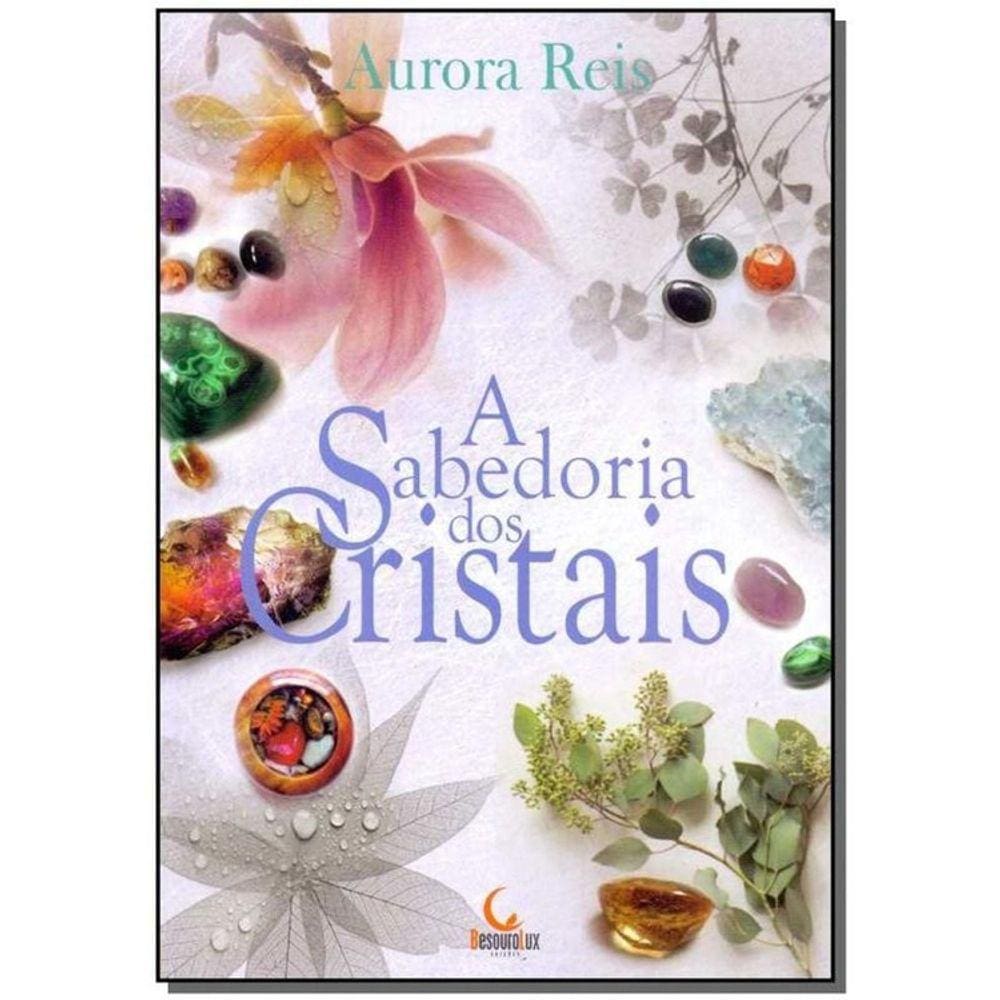A Sabedoria Dos Cristais