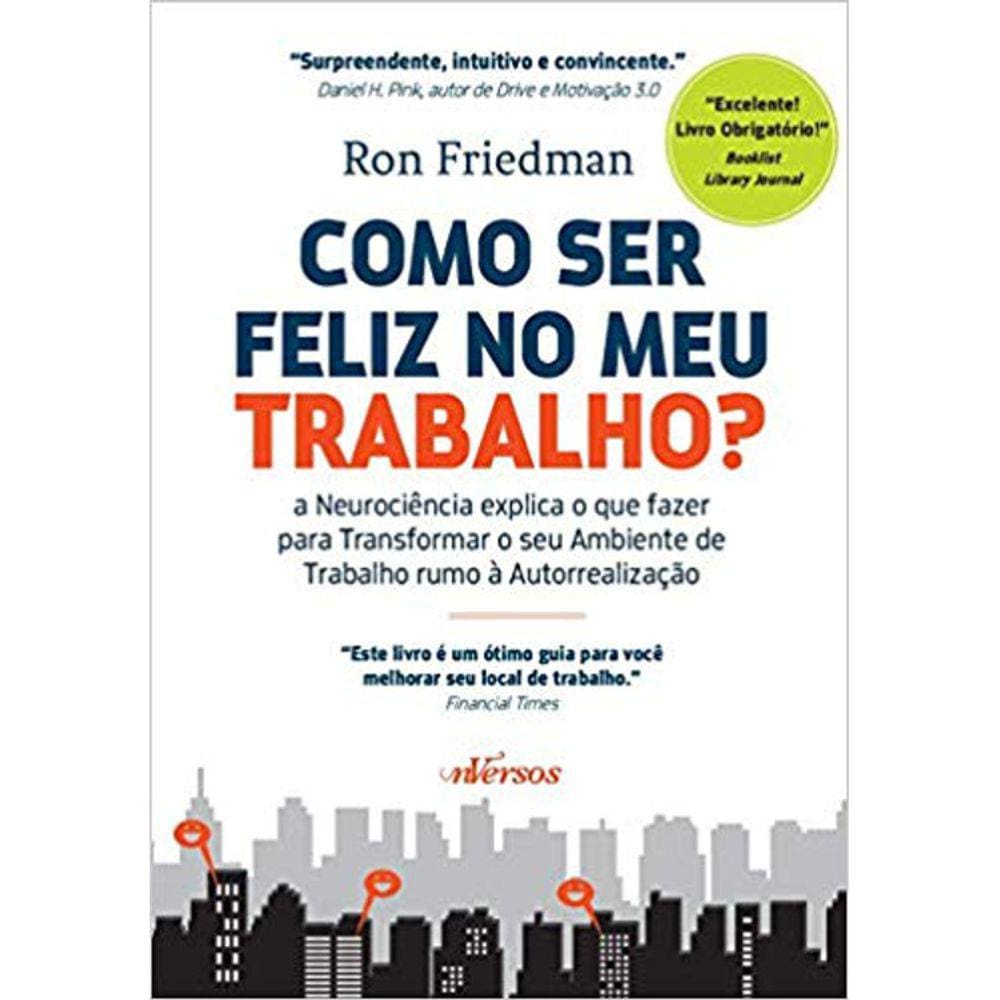 Como Ser Feliz No Meu Trabalho?