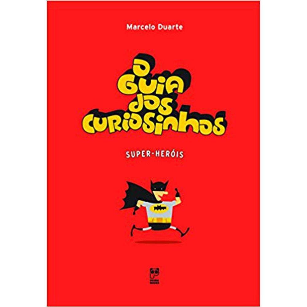 O Guia Dos Curiosinhos - Super-Heróis