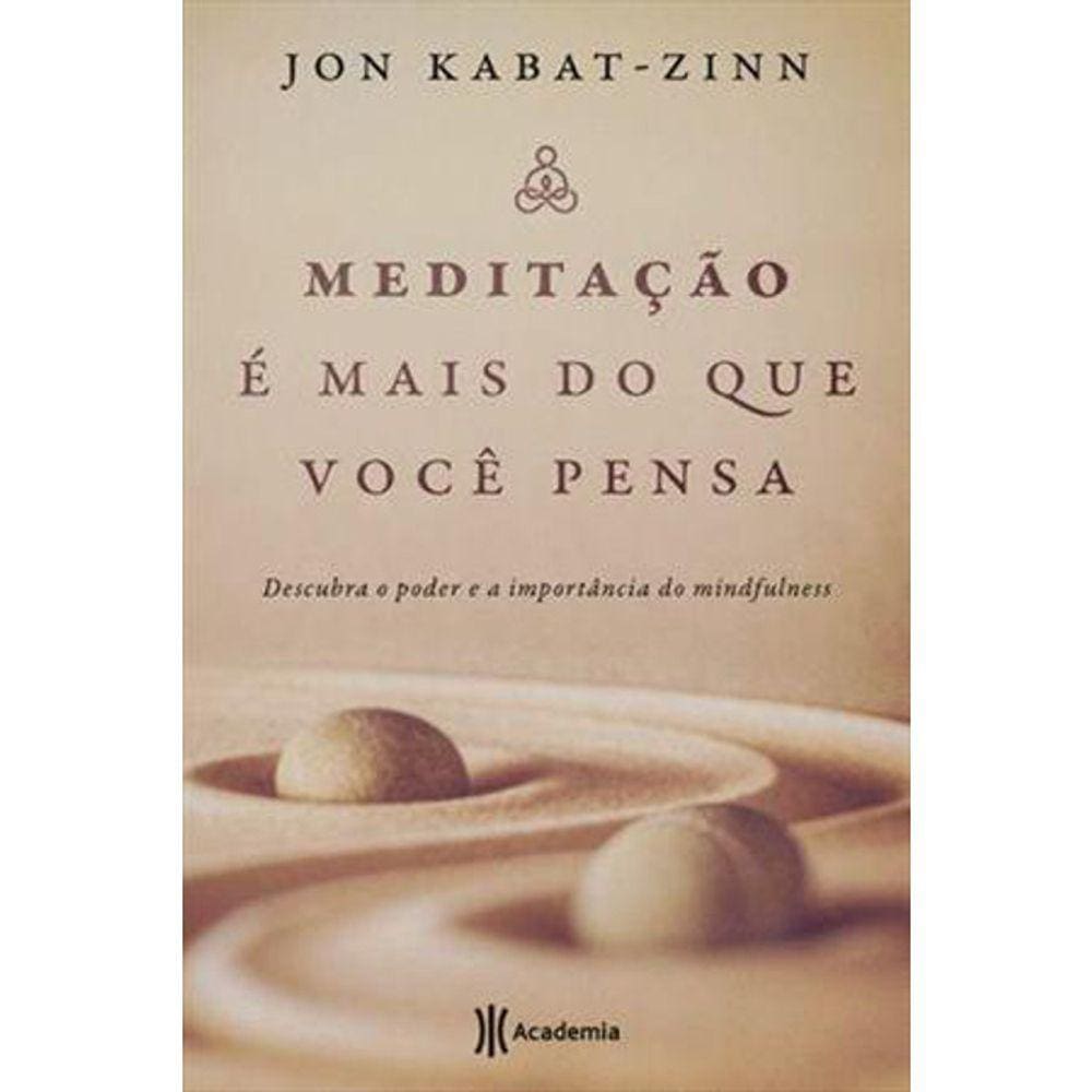 Meditação E Mais Do Que Você Pensa