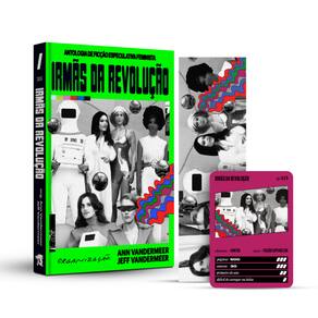 Irmãs da revolução: Antologia de ficção especulativa feminista