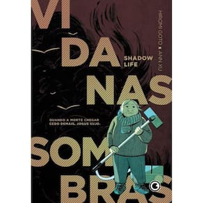 Vida Nas Sombras - Quando A Morte Chegar Cedo Demais, Jogue Sujo
