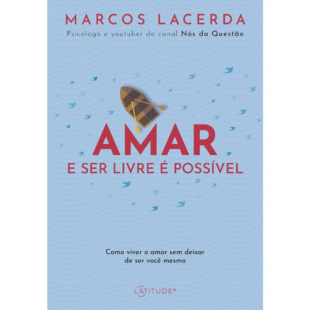 Amar E Ser Livre É Possível