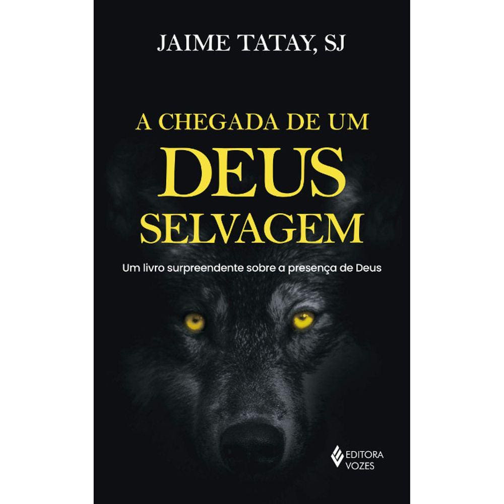 A Chegada De Um Deus Selvagem