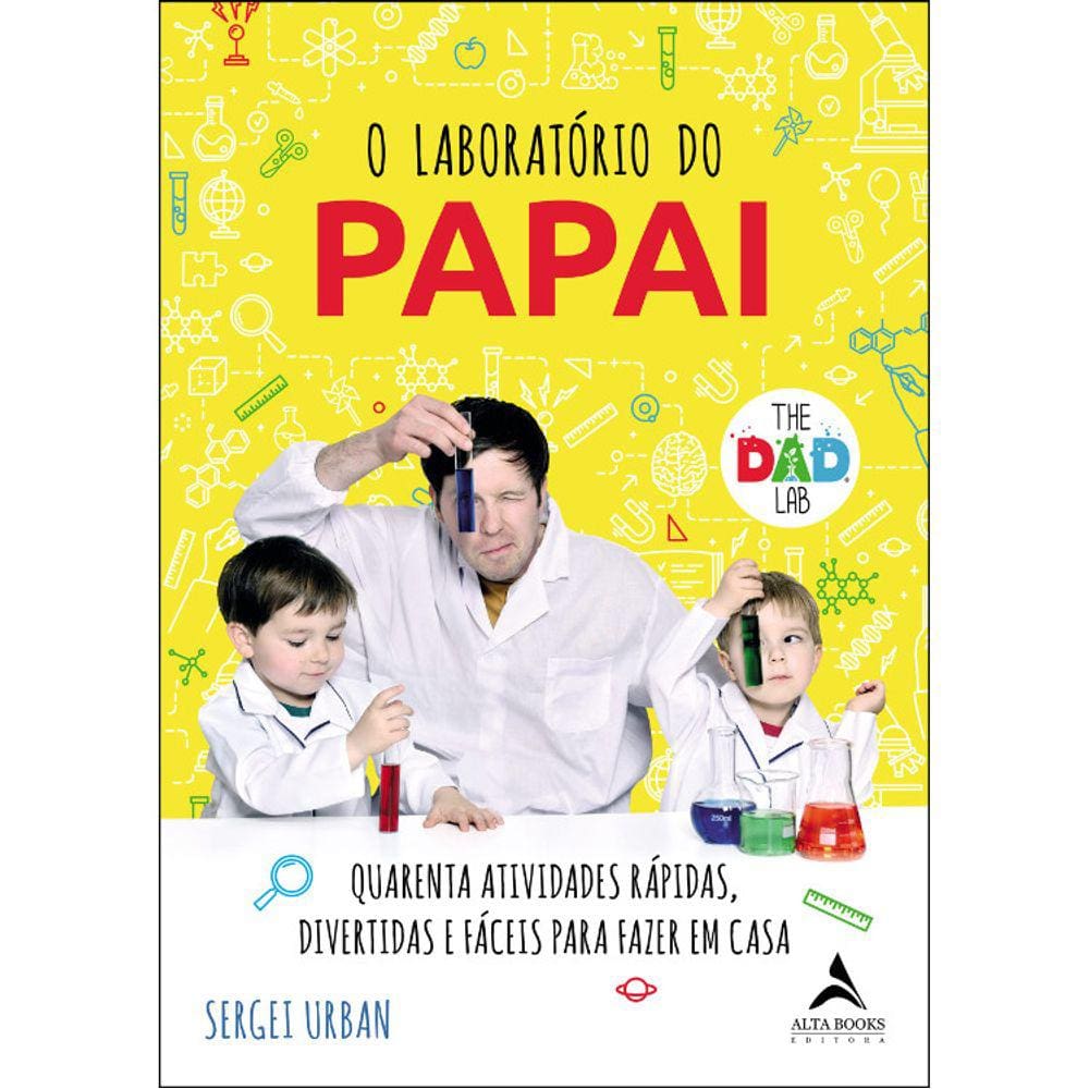 O Laboratório Do Papai