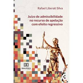 Juízo de admissibilidade no recurso de apelação com efeito regressivo