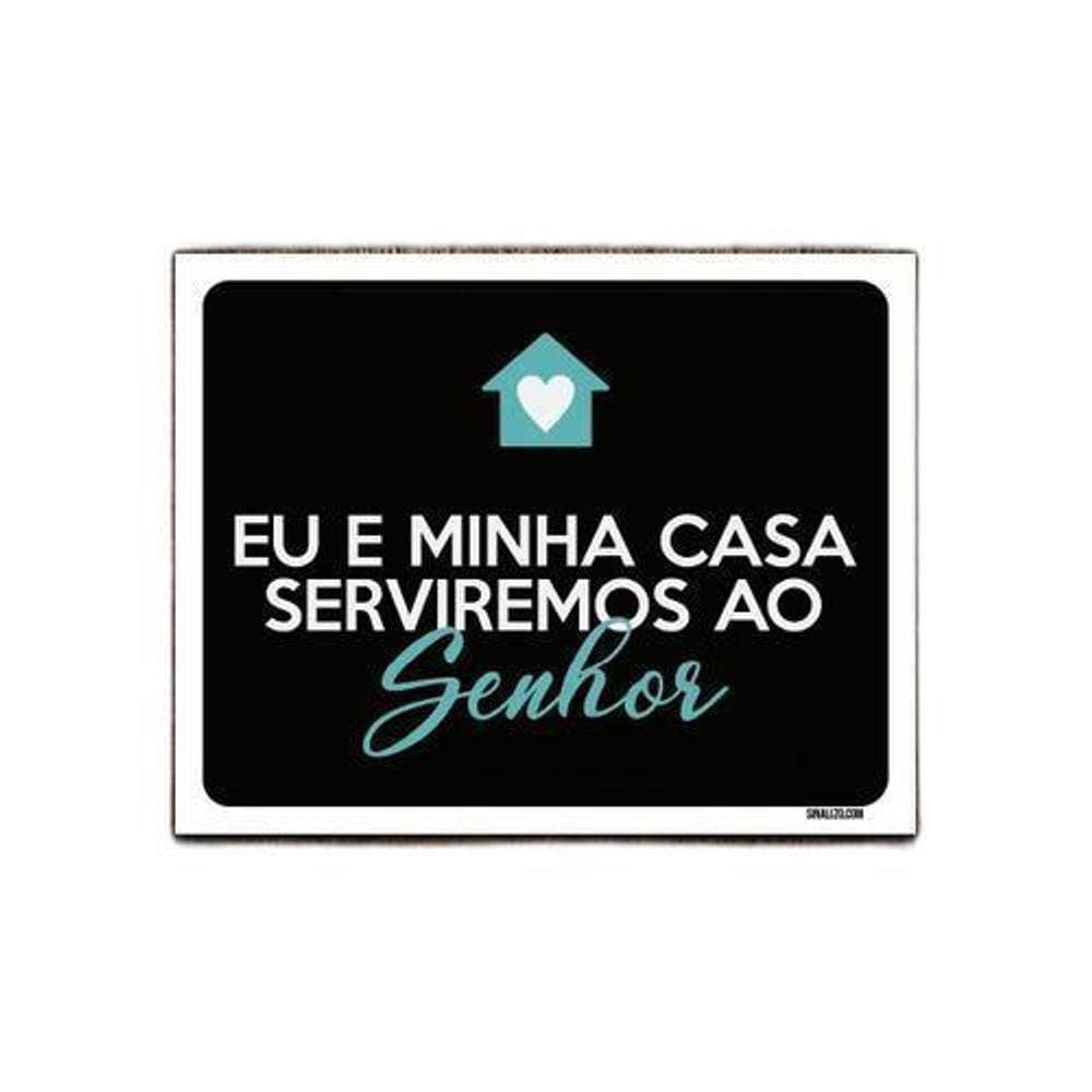 Kit 5 Placas Decorativa - Eu Minha Casa Serviremos Senhor