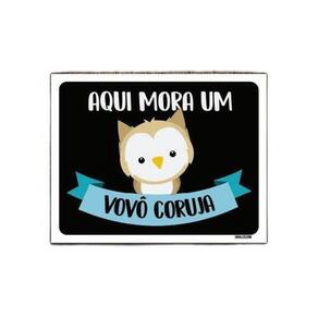 Kit 5 Placas Decorativa Aqui Mora Um Vovô Coruja