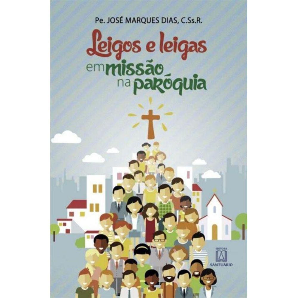 Leigos E Leigas Em Missao Na Paroquia