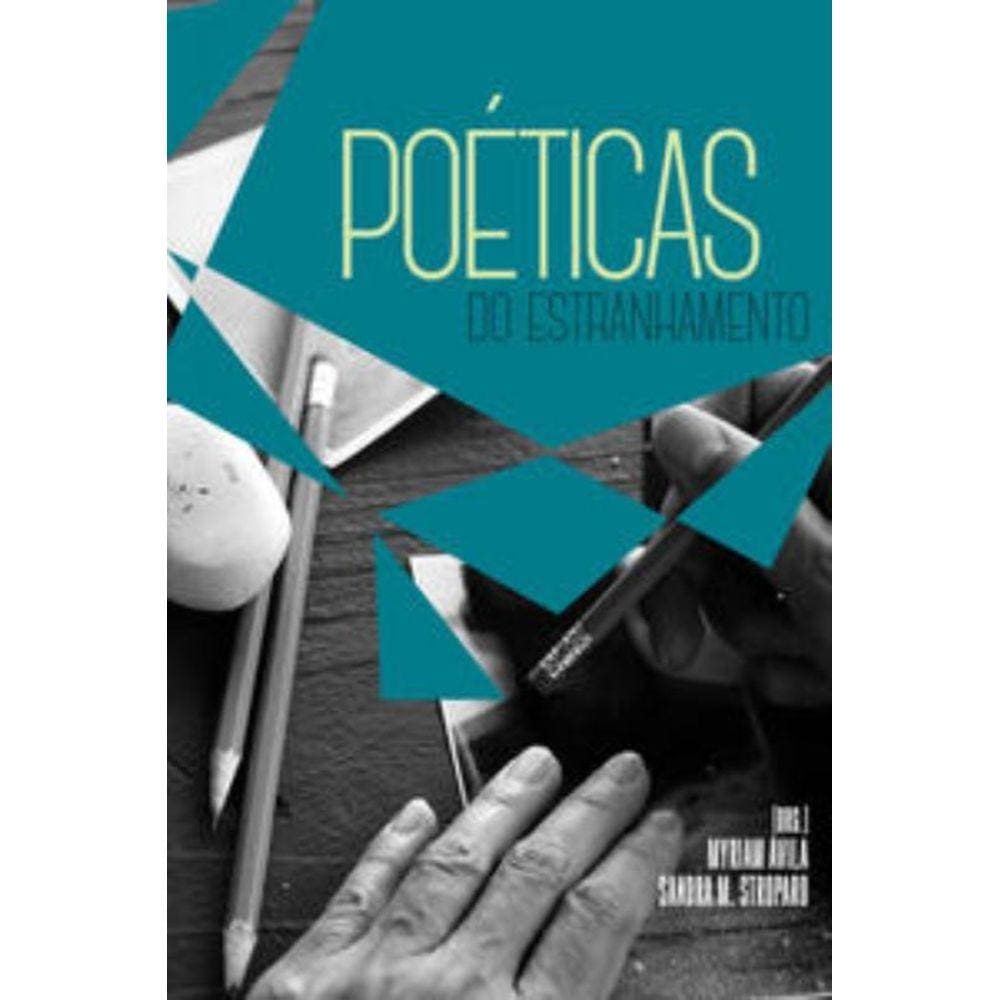Poéticas Do Estranhamento