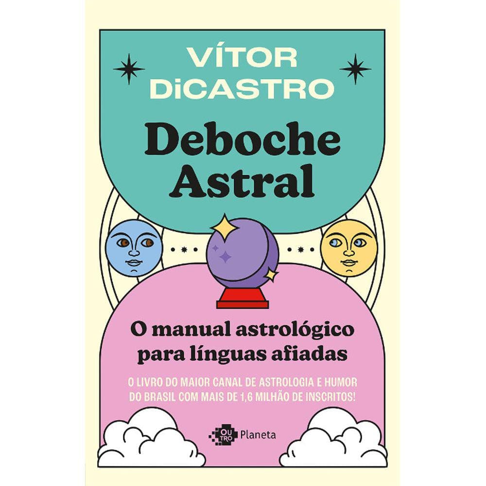 Deboche Astral - O Manual Astrológico Para Línguas Afiadas