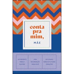 Conta Pra Mim, Mãe