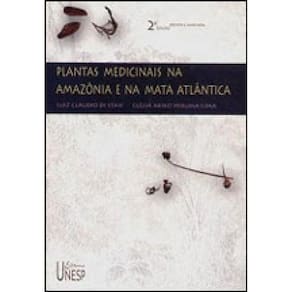 Plantas Medicinais Na Amazônia E Na Mata Atlântica - 2ª Edição
