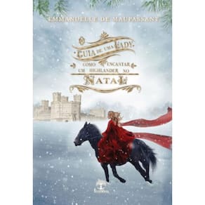 O Guia de uma Lady: Como encantar um Highlander no Natal