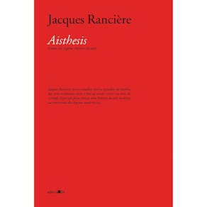 Aisthesis - Cenas Do Regime Estético Da Arte