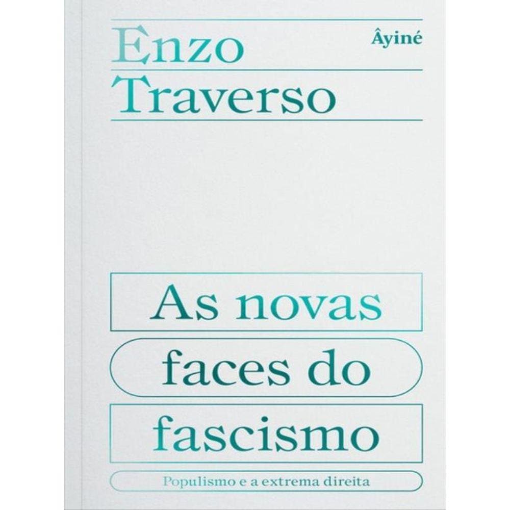As Novas Faces Do Facismo