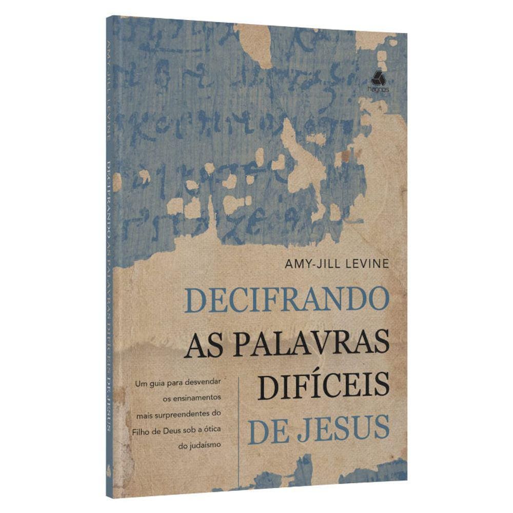 Decifrando As Palavras Difíceis De Jesus