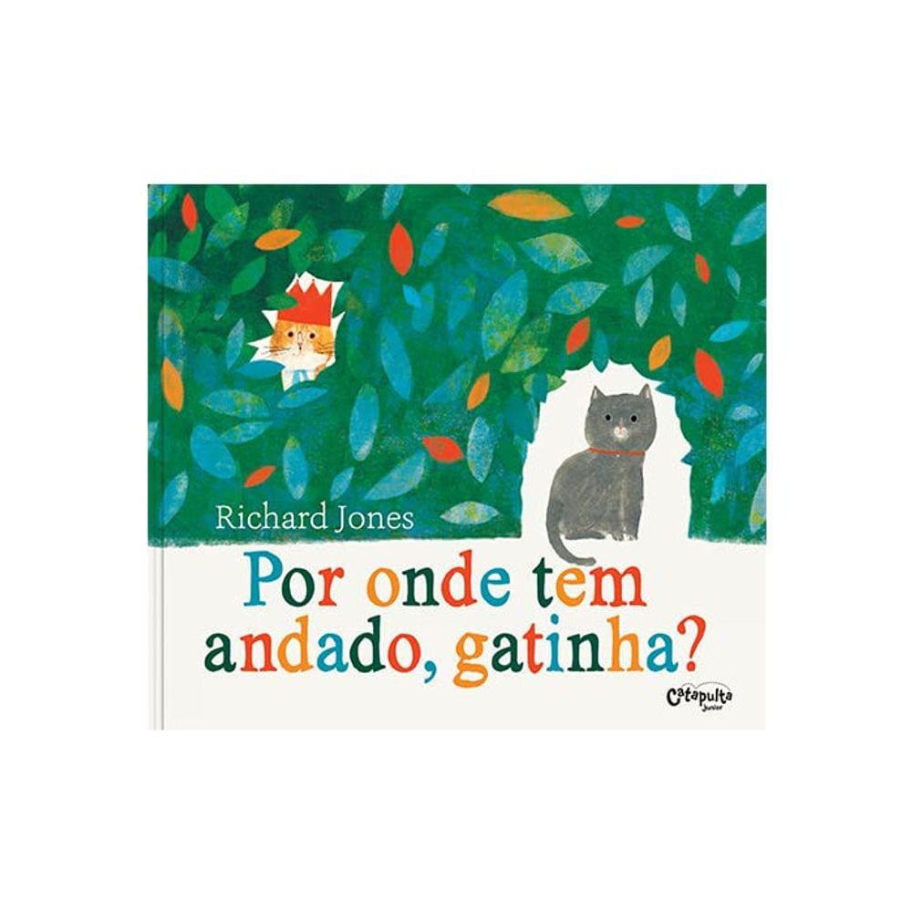 Por Onde Tem Andado, Gatinha?