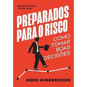Preparados Para O Risco - Como Tomar Boas Decisões