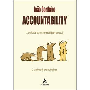 Accountability - A Evolução Da Responsabilidade Pessoal