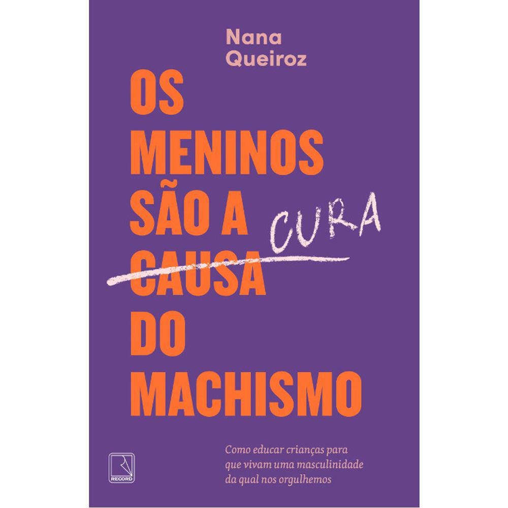 Os Meninos São A Cura Do Machismo