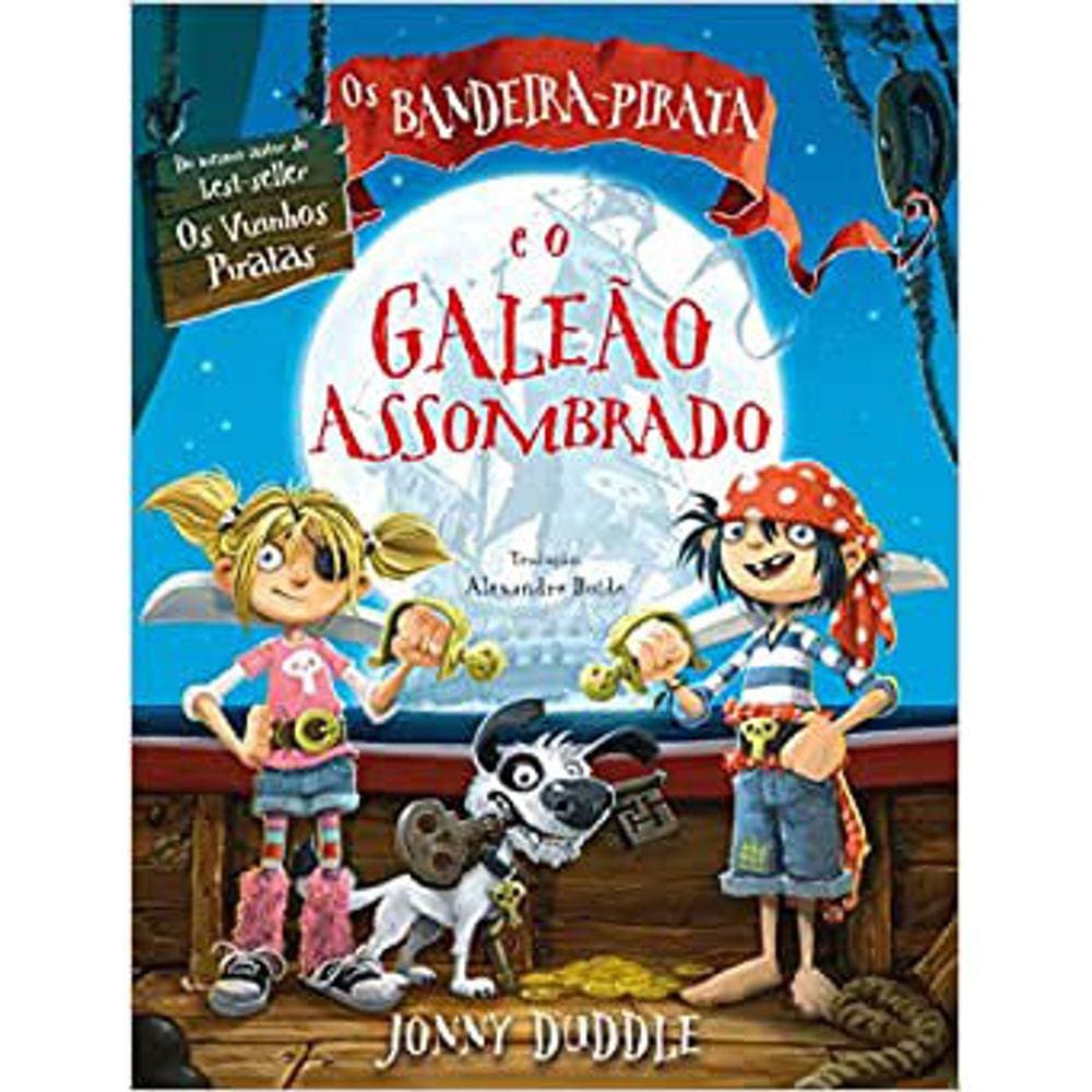 Os Bandeira-Pirata E O Galeão Assombrado