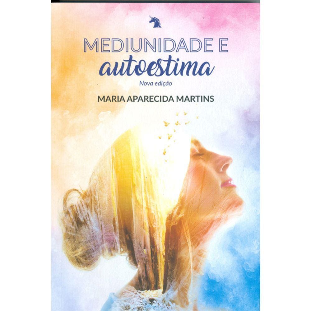 Mediunidade E Autoestima Ed. 2