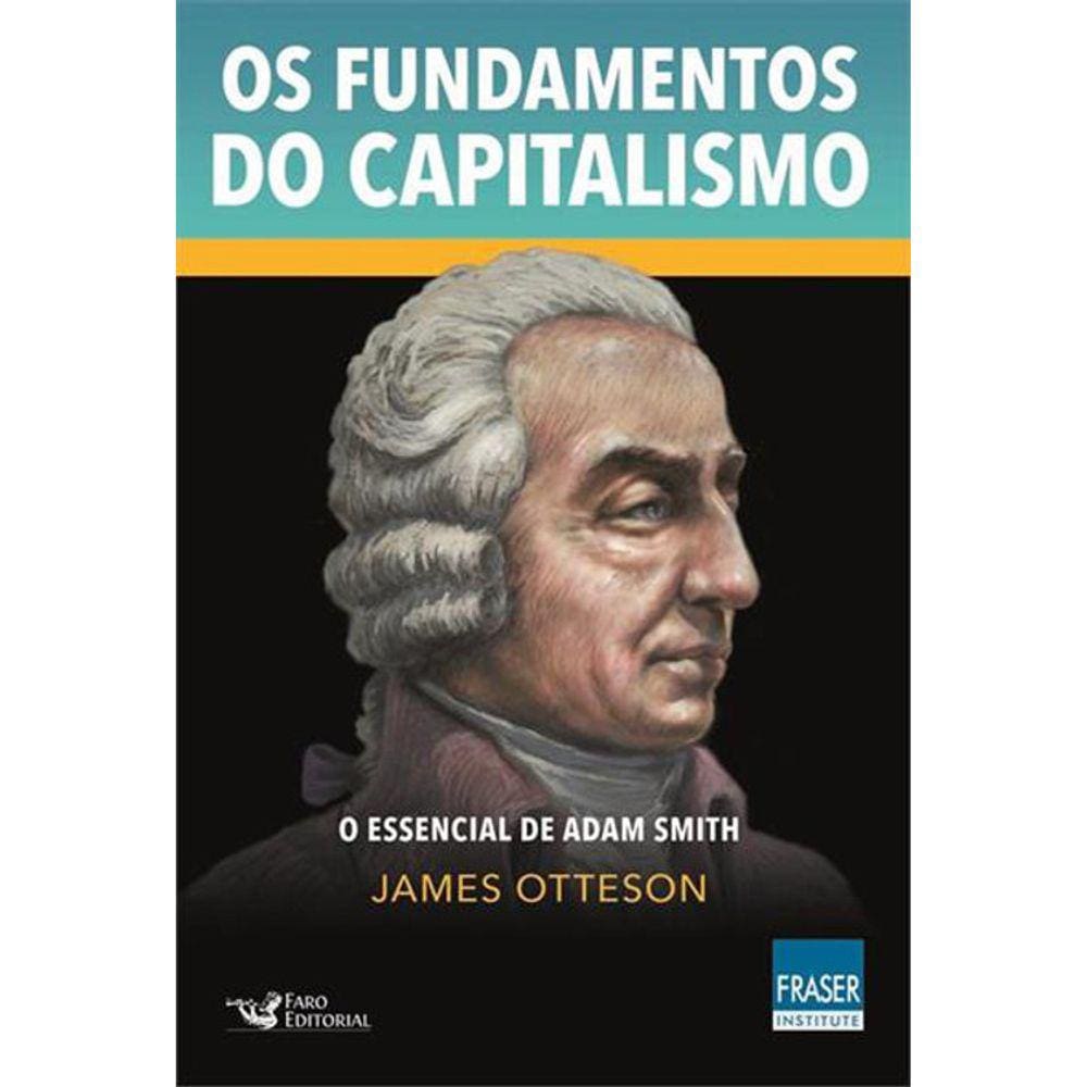 Os Fundamentos Do Capitalismo