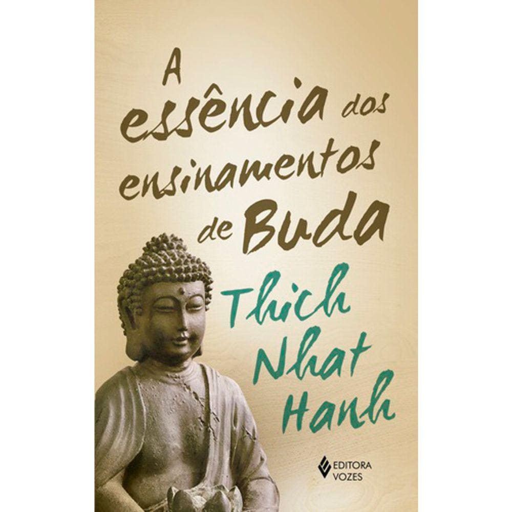 A Essência Dos Ensinamentos De Buda