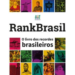 Rankbrasil - O Livro Dos Recordes Brasileiros