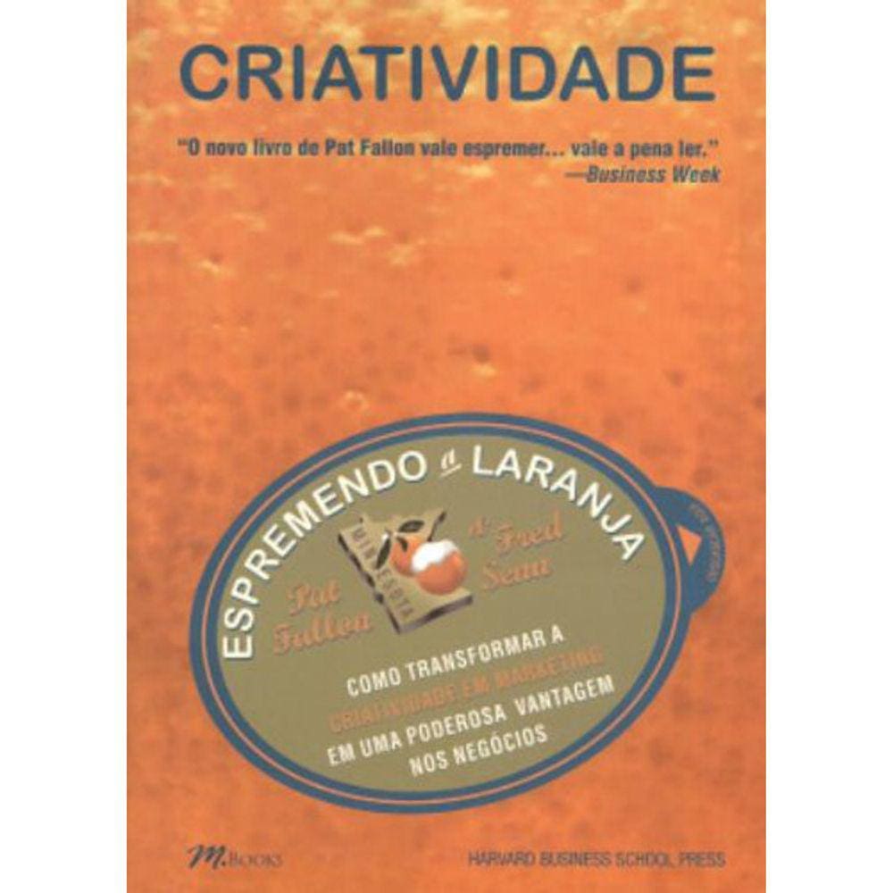 Criatividade - Espremendo A Laranja