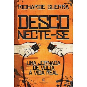 Desconecte-Se - Uma Viagem De Volta A Vida Real