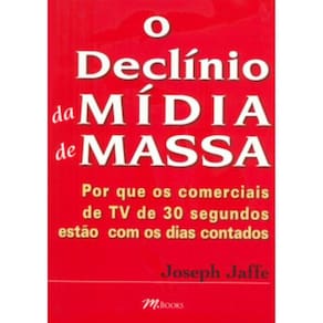 O Declínio Da Mídia De Massa