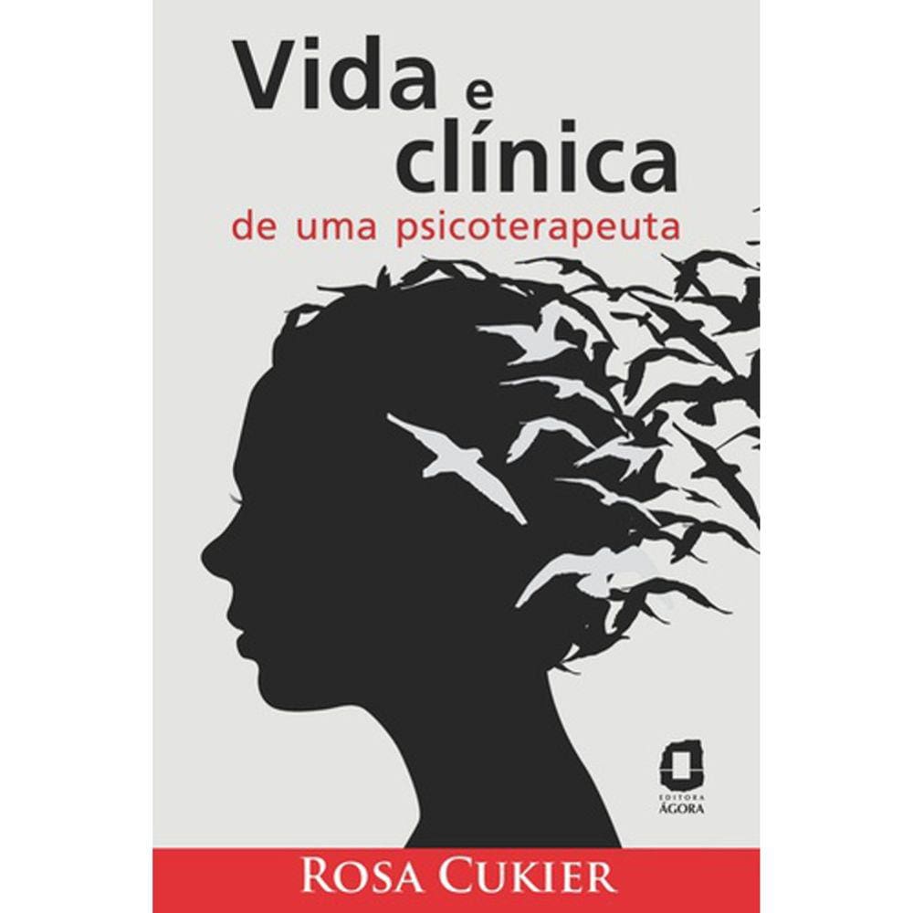 Vida E Clinica De Uma Psicoterapeuta