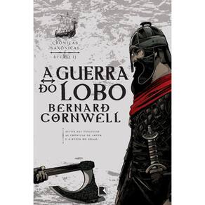 Crônicas Saxônicas - Vol 11 - A Guerra Do Lobo