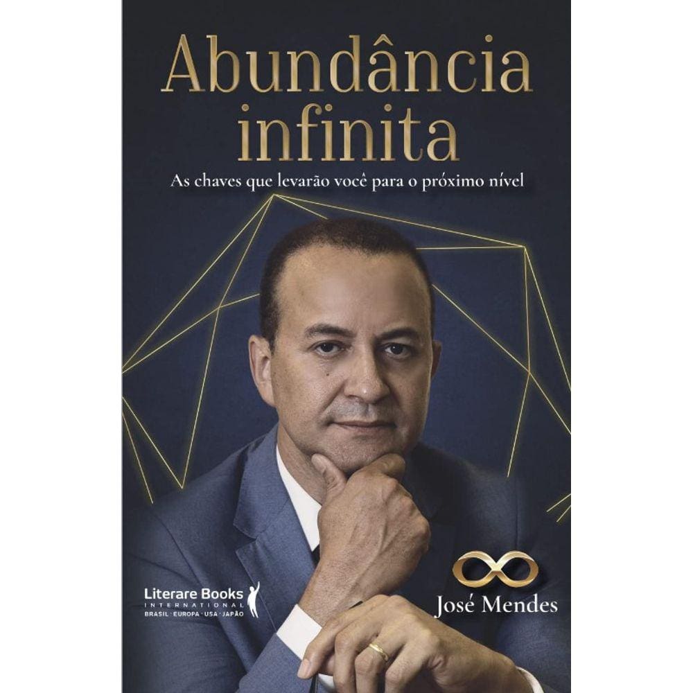 Abundancia Infinita: As Chaves Que Levarao Voce Para O Proximo Nivel