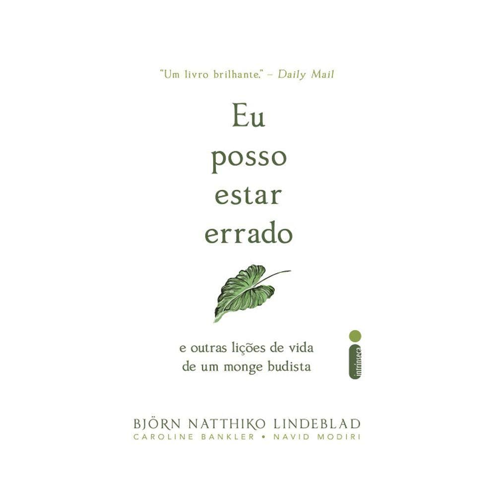 Eu Posso Estar Errado - E Outras Lições De Vida De Um Monge Budista