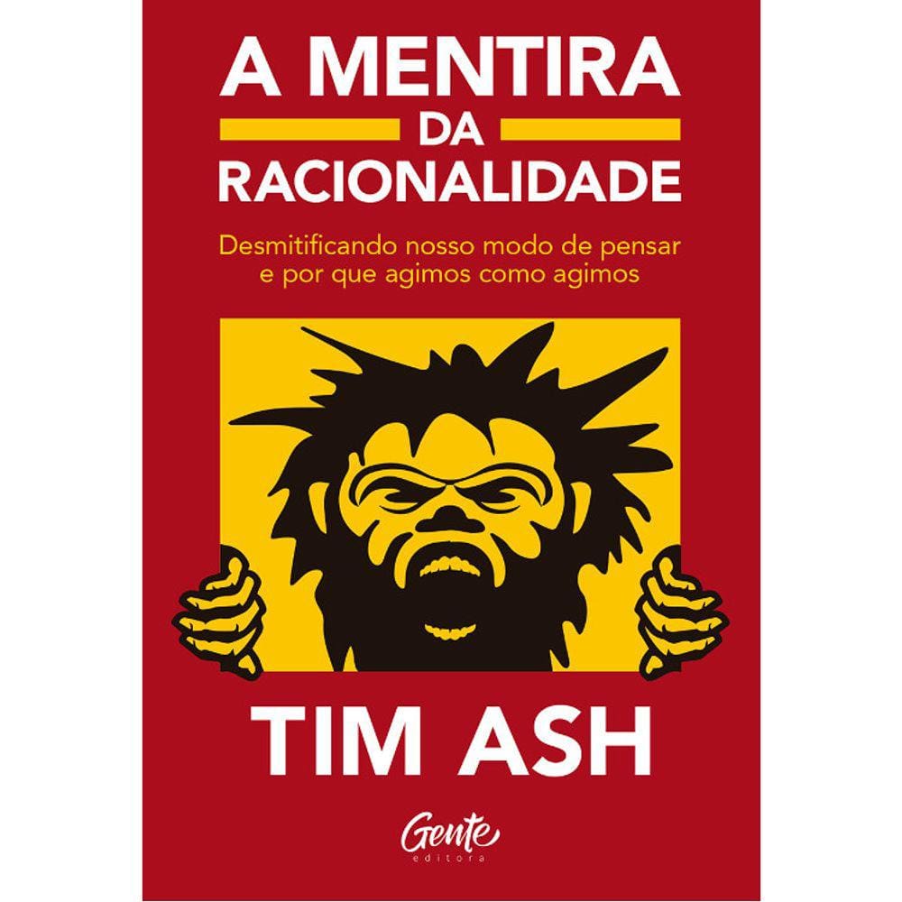 A Mentira Da Racionalidade