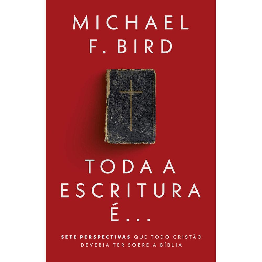 Toda A Escritura É...