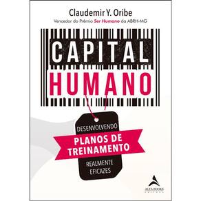Capital Humano - Desenvolvendo Planos De Treinamento Realmente Eficazes