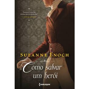 Como Salvar Um Herói - Vol 03 - Trilogia Lições De Amor
