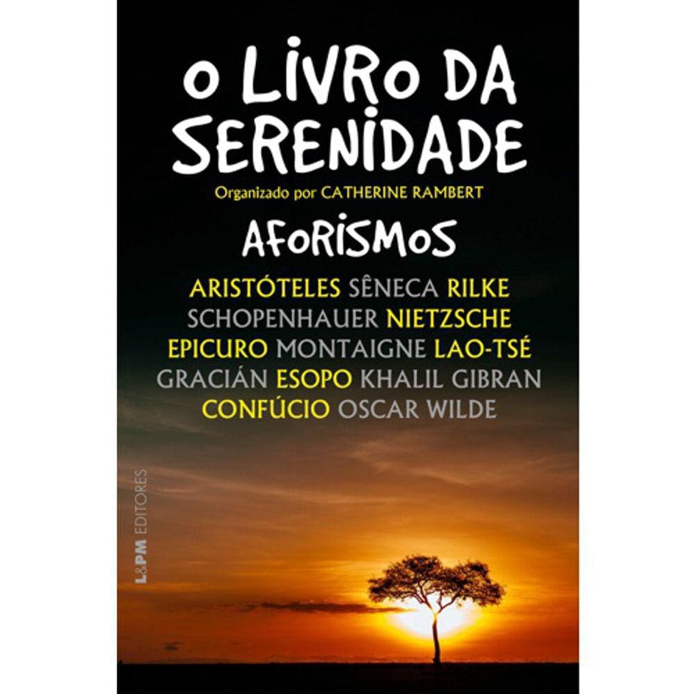 O Livro Da Serenidade - Aforismos