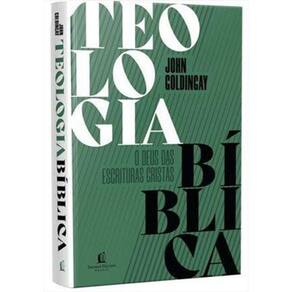 Teologia Bíblica - O Deus Das Escrituras Crista