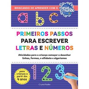 Primeiros Passos Para Escrever Letras E Números - Brincando De Aprender Com O Manual Do Mundo Mini