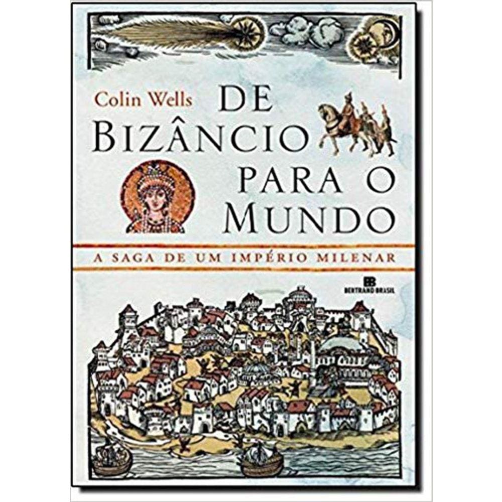 De Bizâncio Para O Mundo