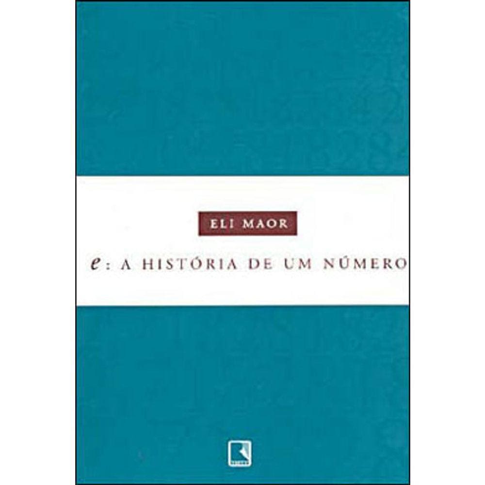 E: A Historia De Um Numero