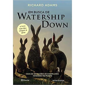 Em Busca De Watership Down - O Livro Que Deu Origem A Serie
